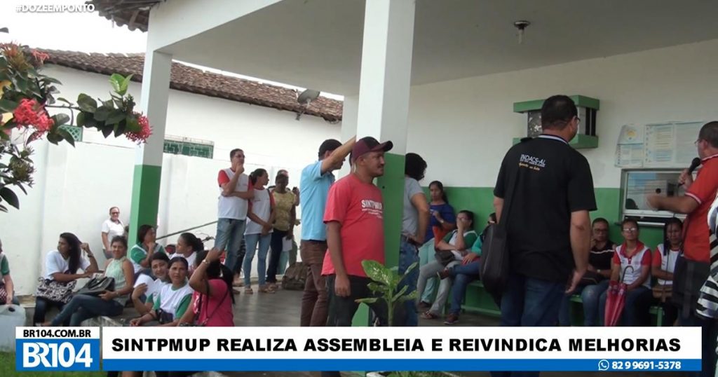 Sintpmup realiza assembleia e cobra negociação com gestor de União dos Palmares