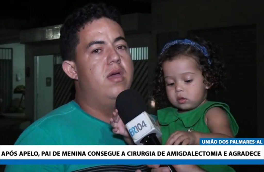 Após apelo, pai de menina consegue cirurgia de amigdalectomia e agradece