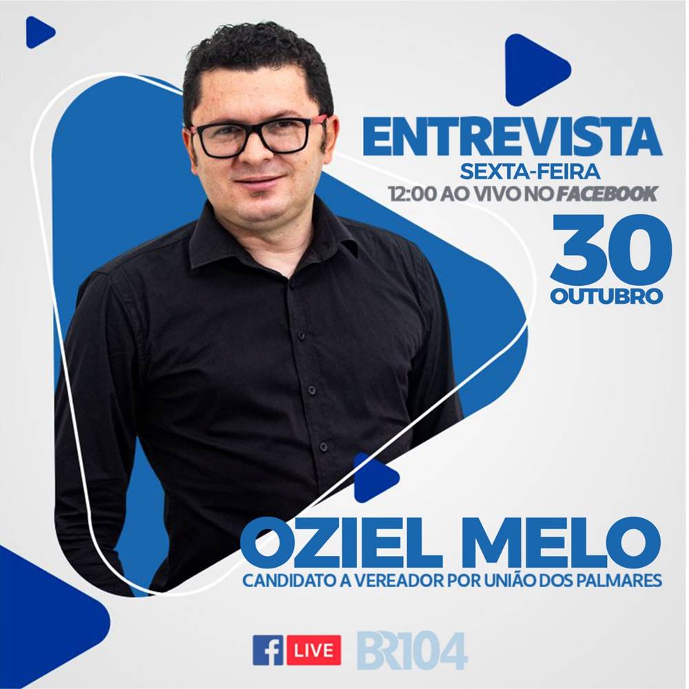 Oziel Melo será o entrevistado desta sexta (30) na sabatina do BR104 — © Divulgação