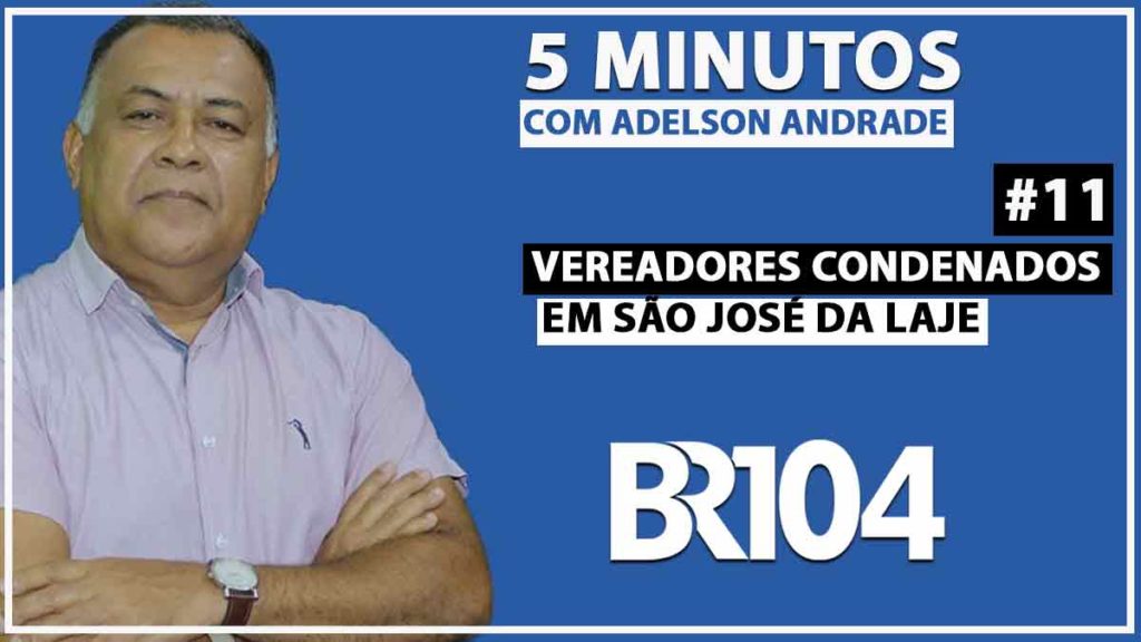 Vereadores condenados em São José da Laje