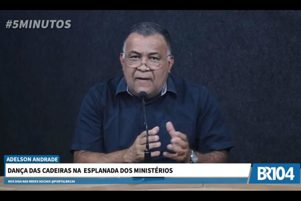 Adelson Andrade: Dança das cadeiras na esplanada dos ministérios