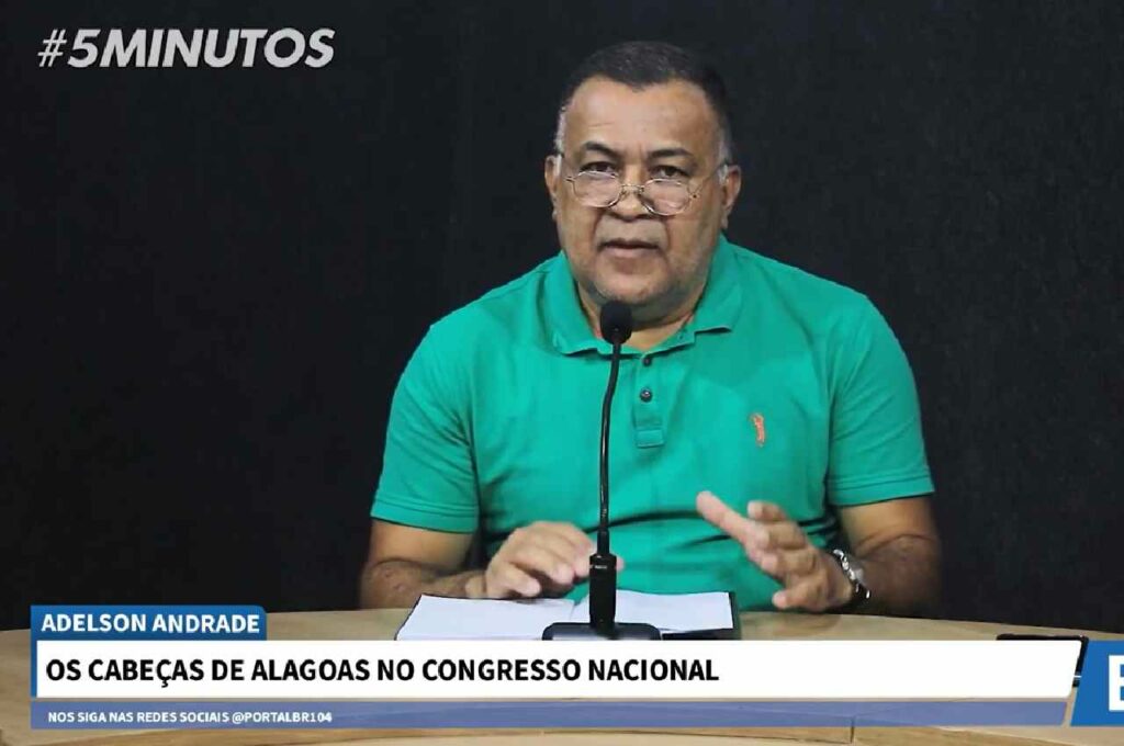 Adelson Andrade: Alagoanos estão entre os 100 parlamentares “cabeças” do Congresso
