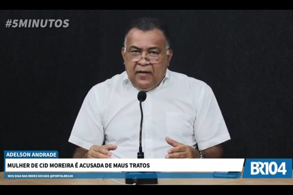 Adelson Andrade: Mulher de Cid Moreira é acusada de maus-tratos