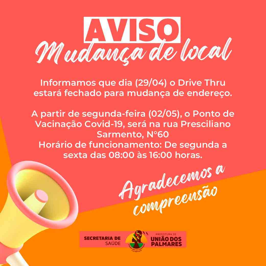 Aviso de mudança de endereço do Drive Thu da vacinação, em União dos Palmares | © Divulgação
