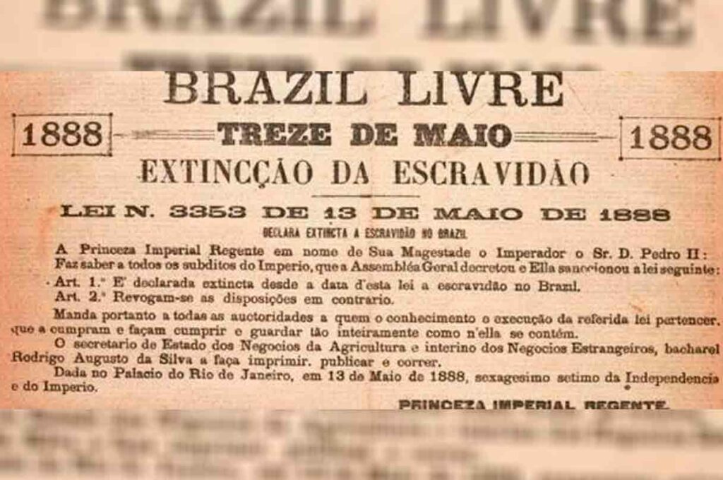 13 de maio: 134 anos da Lei Áurea que aboliu a escravidão no Brasil